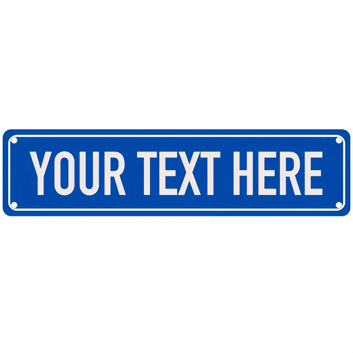 A rectangular blue metal door sign with the text YOUR TEXT HERE in white capital letters.