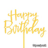 Yellow script text that reads Happy Birthday on a gold acrylic topper