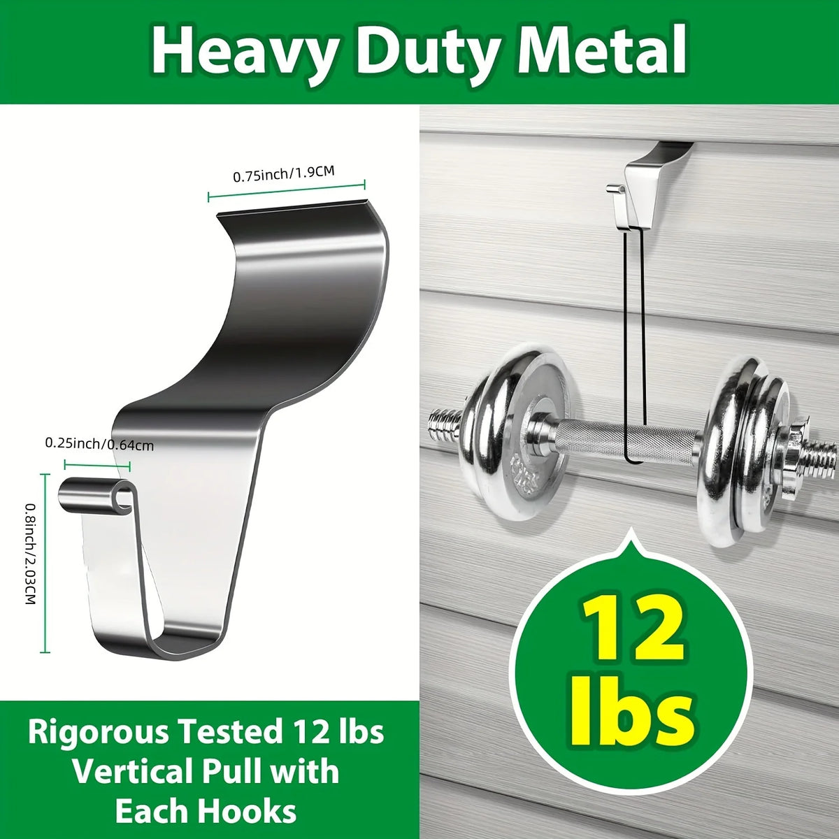 Heavy duty metal hooks for vertical pull installation on vinyl siding.