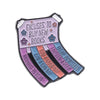Pin de esmalte con el texto 'excuses to buy new books', para terminar un libro y darte un gusto.