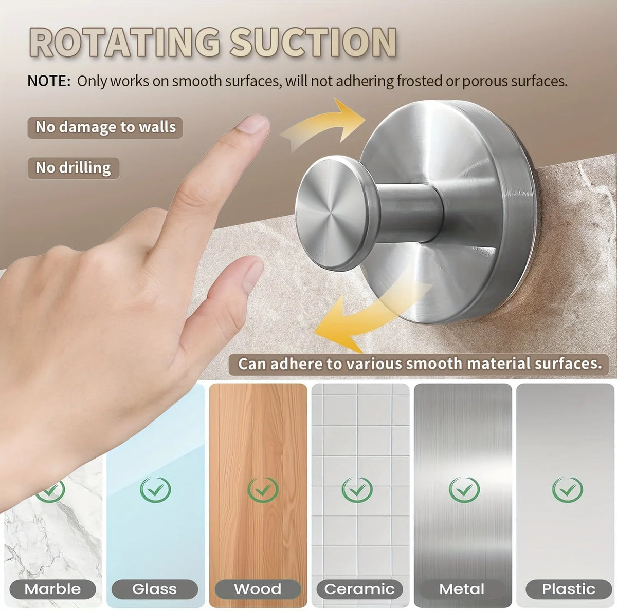 A hand demonstrates the rotating suction cup hook, which can adhere to various smooth material surfaces like marble, glass, w