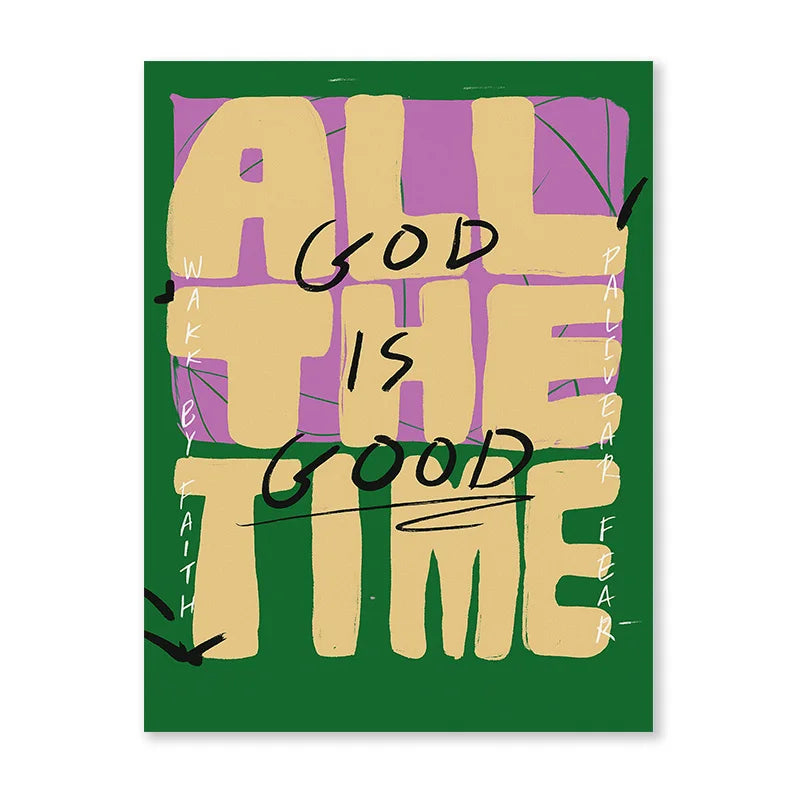 A canvas art print featuring the inspirational scripture All God Is Good the Time written in yellow text on a purple backgrou