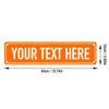 Orange rectangular metal door sign with the text YOUR TEXT HERE and dimensions listed.
