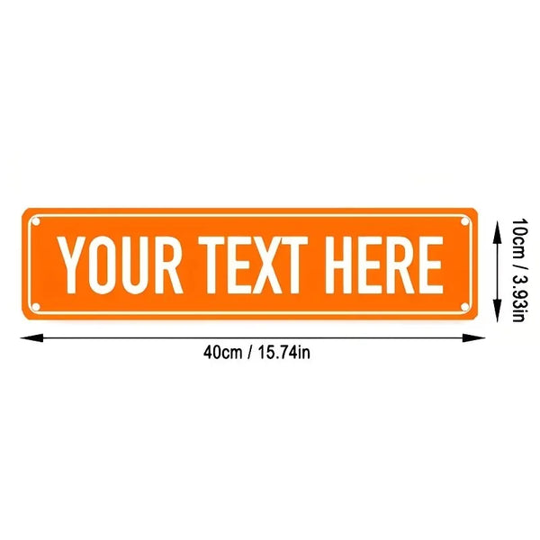 Orange rectangular metal door sign with the text YOUR TEXT HERE and dimensions listed.