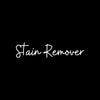 Text on a black background reads Stain Remover