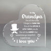 A clear acrylic heart-shaped keepsake engraved with the message To my Grandpa For all the times I forget to thank you For all