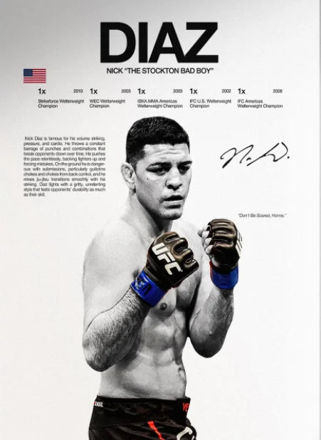 A black and white portrait of a male UFC fighter named Nick "The Stockton Bad Boy" Diaz wearing boxing gloves.