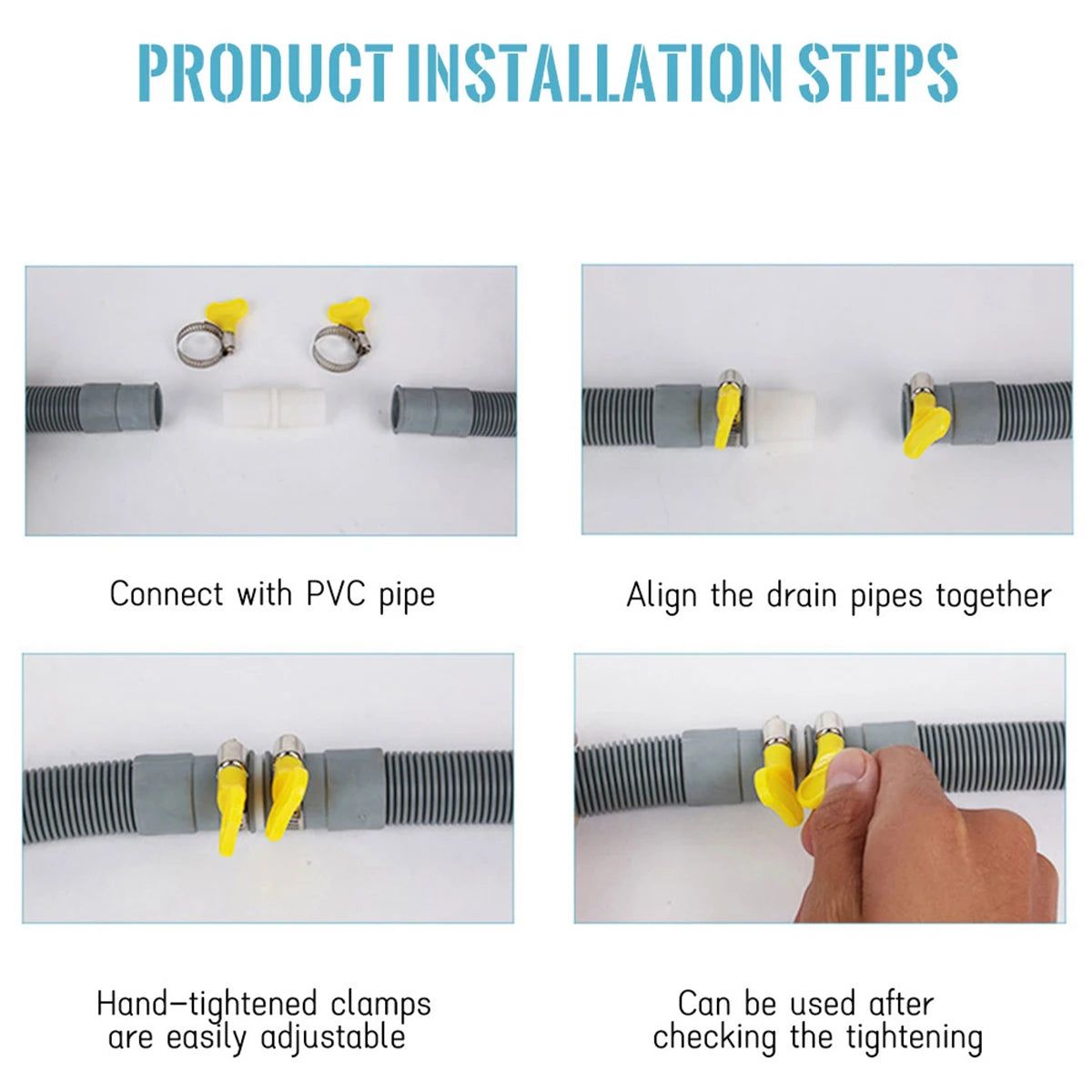 Installation steps showing how to connect and align drain pipes using hand-tightened clamps