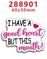 Kit de letras rosa y negro con la frase "Tengo un buen corazón ¡pero esta boca!"