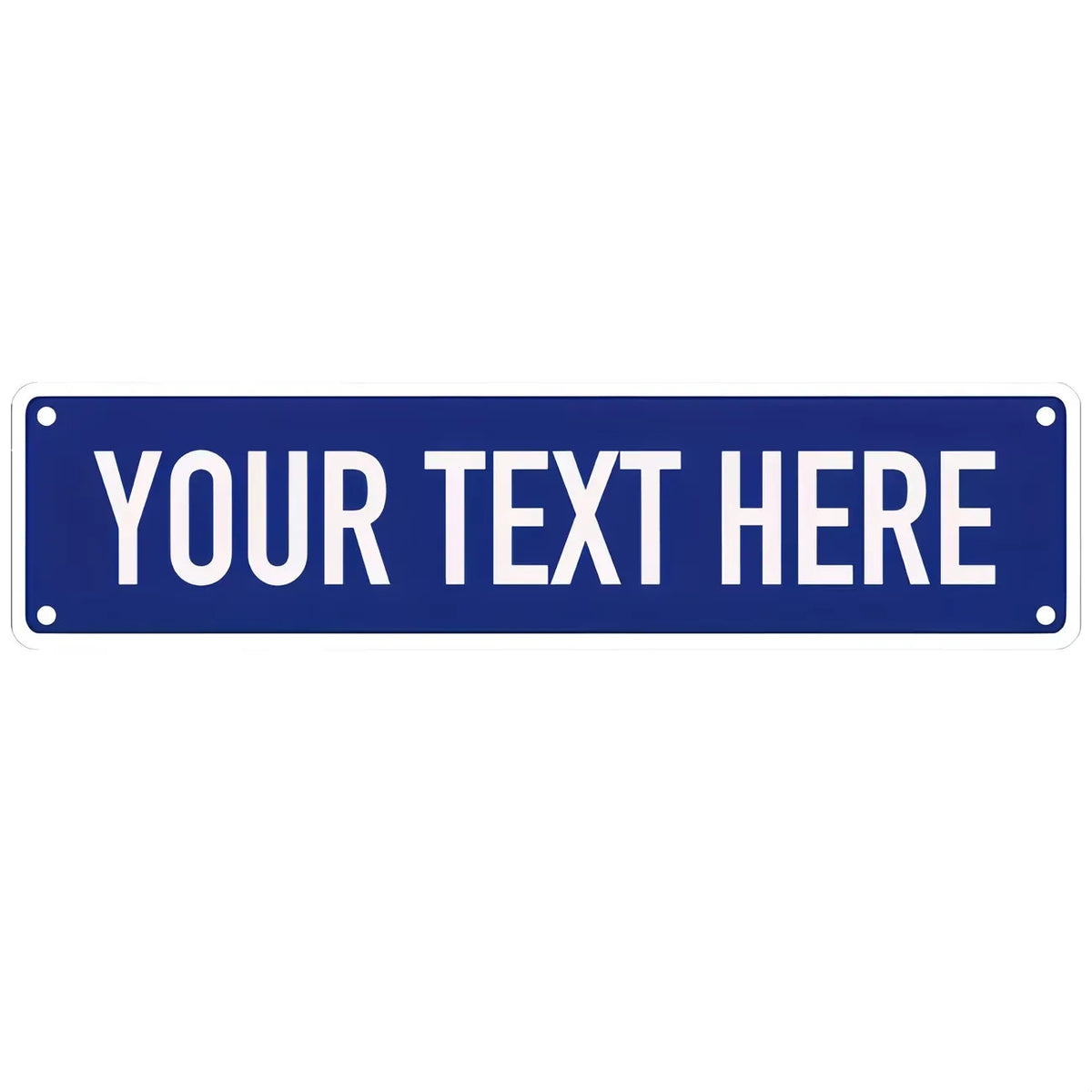 A rectangular blue metal door sign with the text YOUR TEXT HERE in white capital letters.