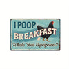 Vintage-Metalldosen-Schild mit den Aufschriften "I POOP BREAKFAST" und "What's Your Superpower?"