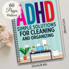 A notebook titled ADHD Simple Solutions for Cleaning and Organizing with a colorful cover.