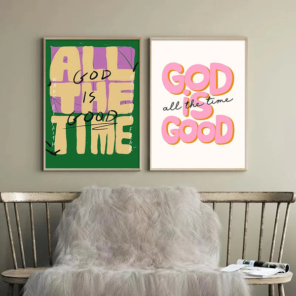 Two framed canvas prints featuring the inspirational quote All God is the good time and God is all the time good
